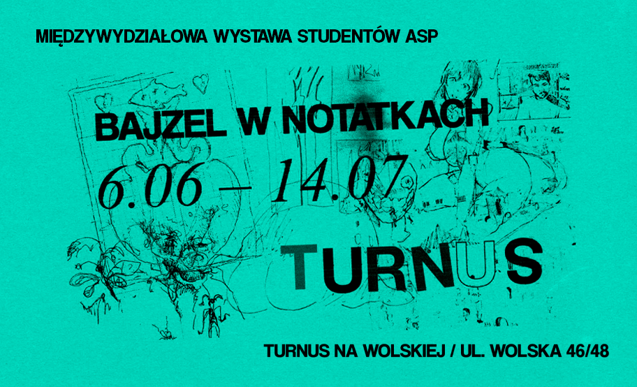 czarny napis na zielonym tle z elementami rysunkowymi, w treści podstawowe informacje o wystawie