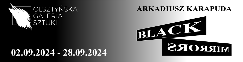 informacja o wystanie, baner czarno-biały